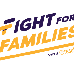 Fight For Families Fight for Families