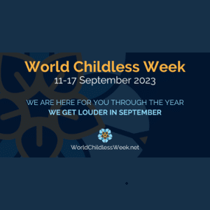 World Childless Week Blog image World Childless Week
