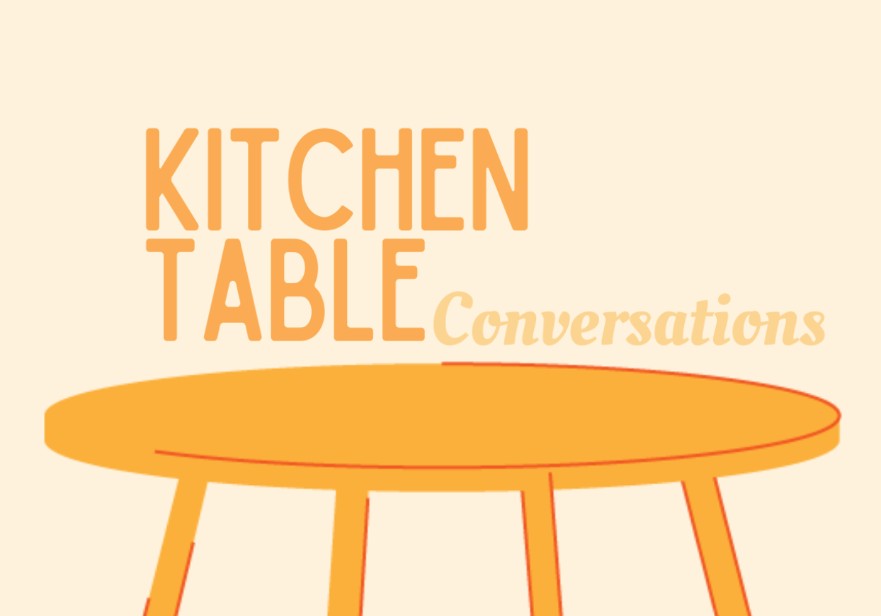 Kitchen Table kitchen table conversations
